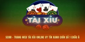 SC88 - Trang Web Tài Xỉu Online Uy Tín Xanh Chín Số 1 Châu Á