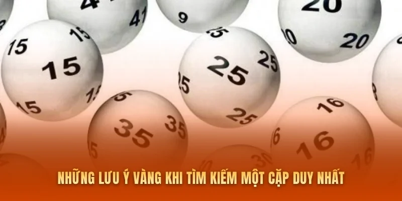 Những lưu ý vàng khi tìm kiếm một cặp duy nhất